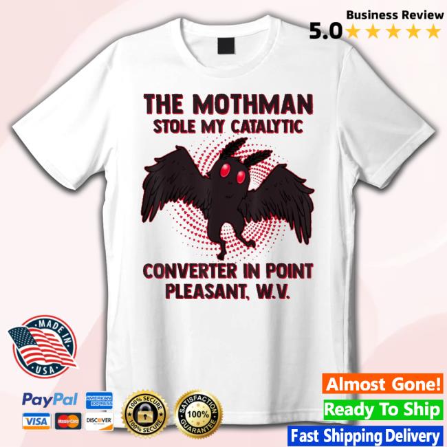 Trending The Mothman Stole My Catalytic Converter In Point Unisex Sweatshirt