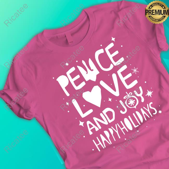Peace Love And Joy Happy Holidays Long Sleeved T-Shirt Saint Javelin Peace Love And Joy Happy Holidays T-Shirts