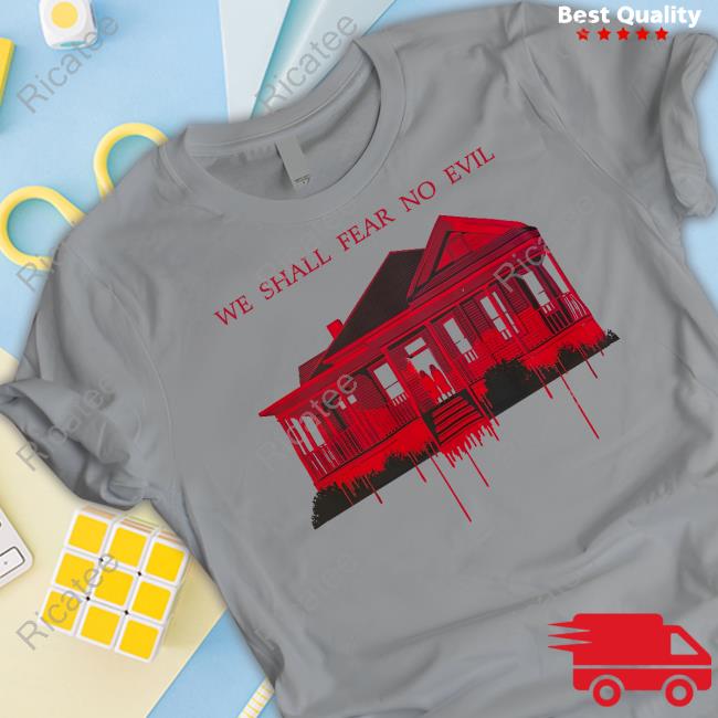 The Exorcist Believer We Shall Fear No Evil Shirt