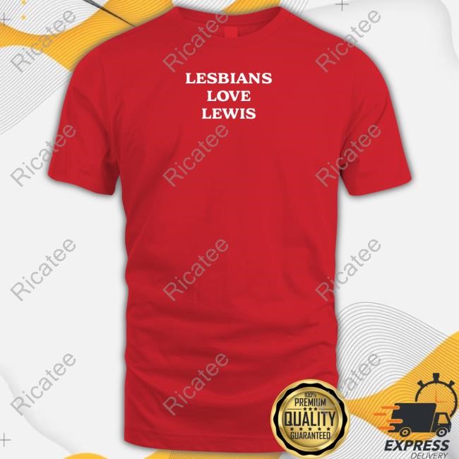 Lesbians Love Lewis Tee Shirt