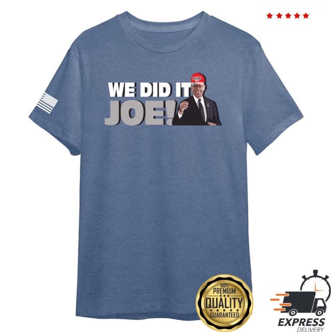 717 Supply Merch We Did It Joe Unisex Sweatshirt