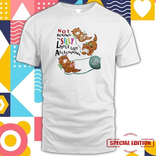 Not Beating The Silly Little Guy Allegations Long Sleeve T Shirt